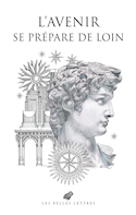 Avenir se prépare de loin (L')